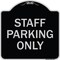 Signmission Designer Series-Staff Parking Only, Black & Silver Heavy-Gauge Aluminum, 18" x 18", BS-1818-9752 A-DES-BS-1818-9752 - alternate 1